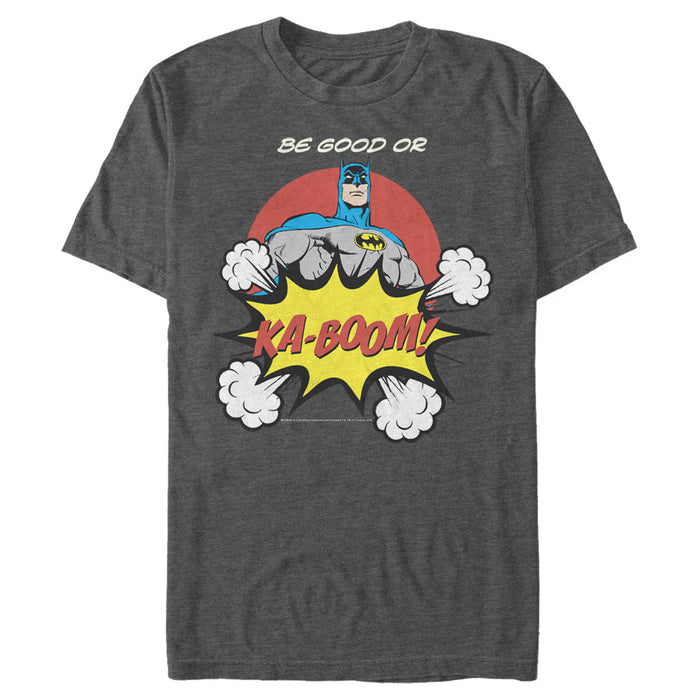 Fifth Sun Men's Batman Be Good Or Kaboom T-Shirt