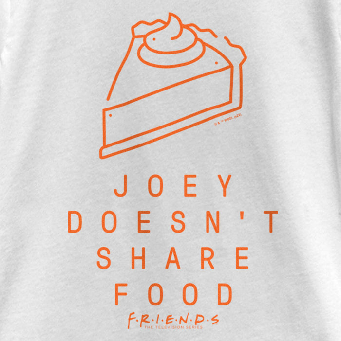 Fifth Sun Girl's Friends Joey Doesn't Share Food Pumpkin Pie T-Shirt