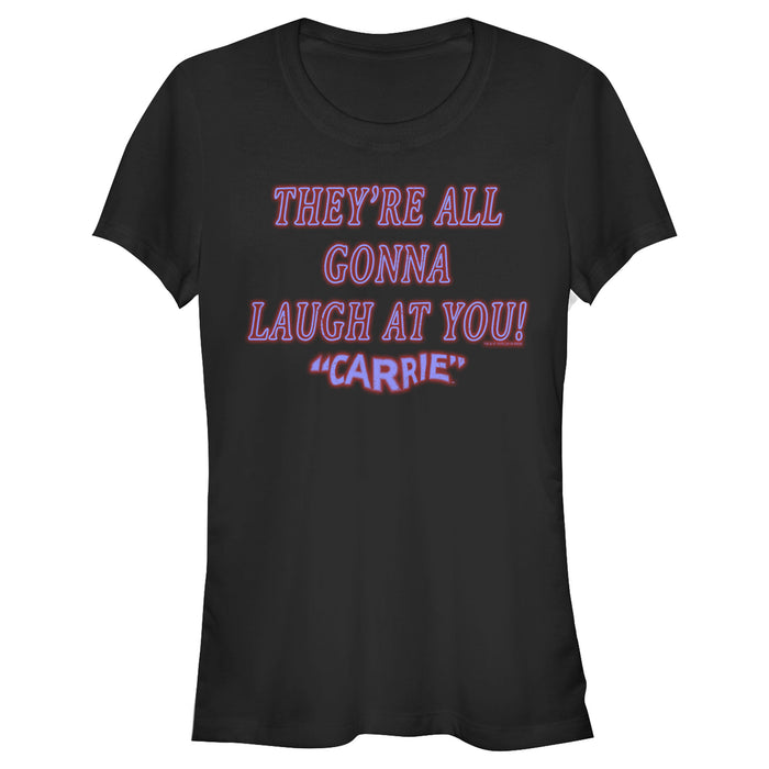 fifth sun Junior's Carrie All Gonna Laugh At You T-Shirt