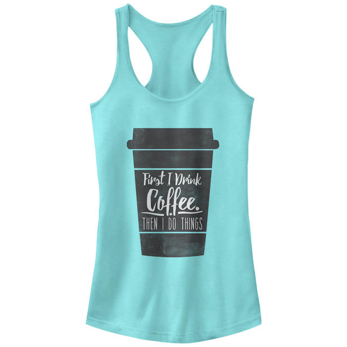 fifth sun Junior's CHIN UP First I Drink Coffee Then I Do Things Racerback Tank Top