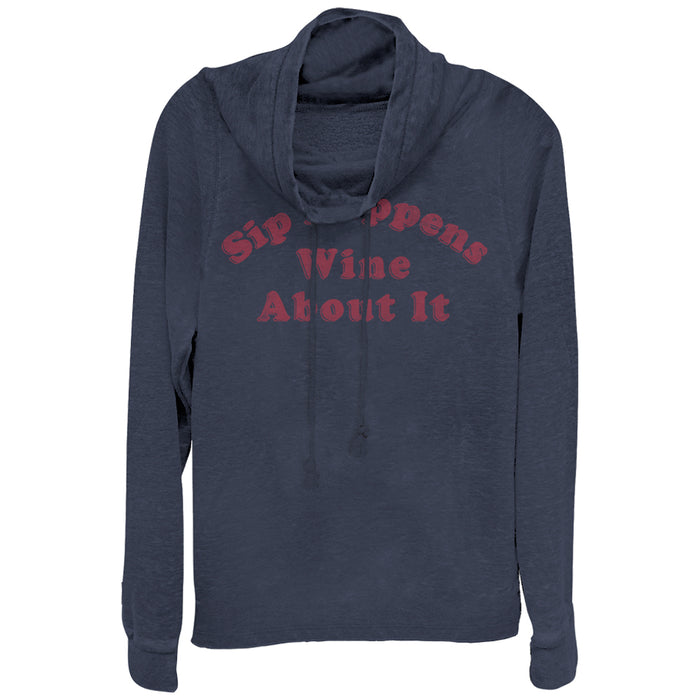 fifth sun Junior's CHIN UP Sip Happens Wine About It Cowl Neck Sweatshirt