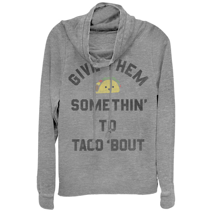fifth sun Junior's CHIN UP Something to Taco 'Bout Cowl Neck Sweatshirt