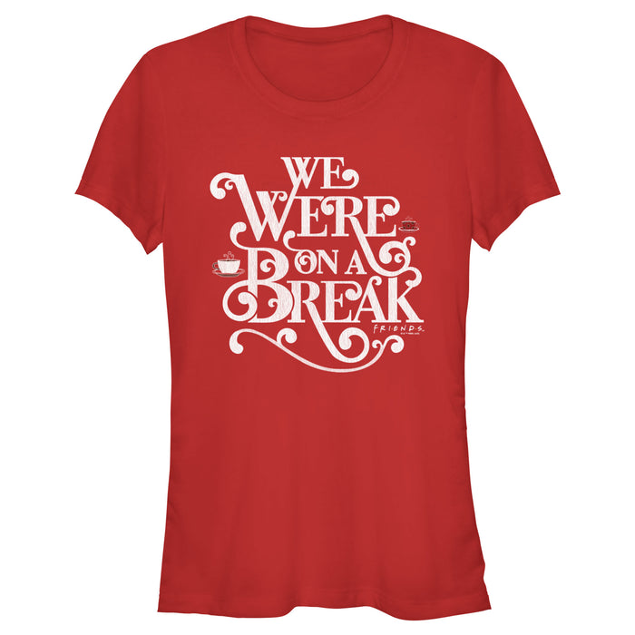 fifth sun Junior's Friends We Were On A Break Quote T-Shirt