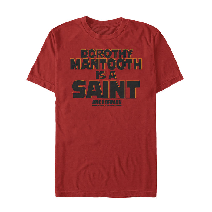 fifth sun Men's Anchorman Dorothy Mantooth is a Saint T-Shirt