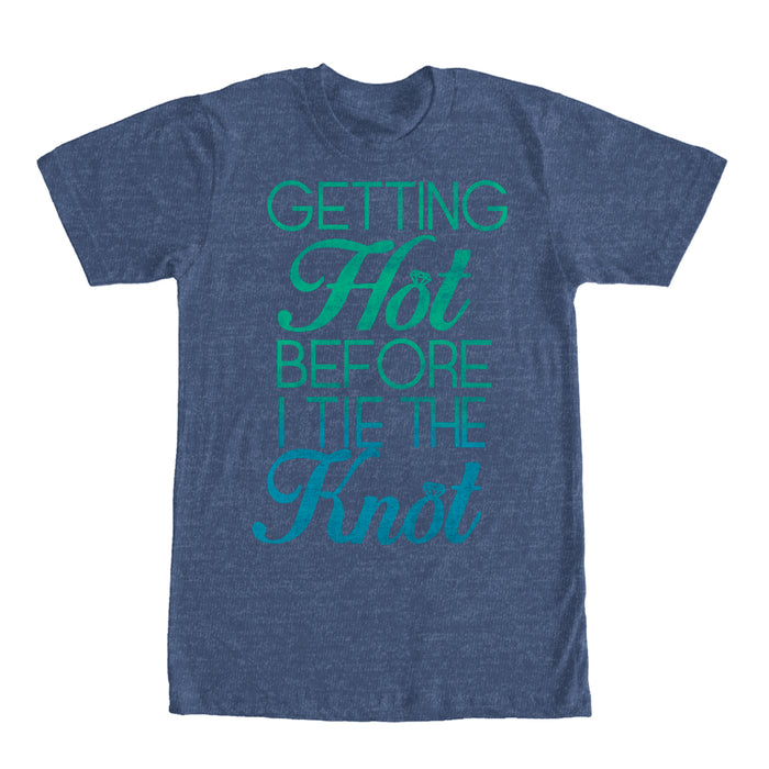 fifth sun Men's CHIN UP Getting Hot Before I Tie the Knot T-Shirt