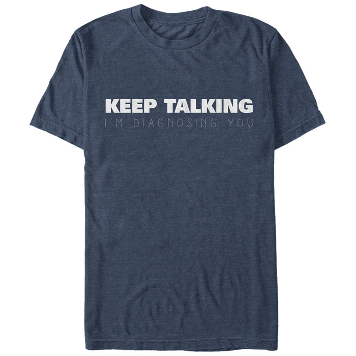 fifth sun Men's CHIN UP Nurse Keep Talking I'm Diagnosing You T-Shirt