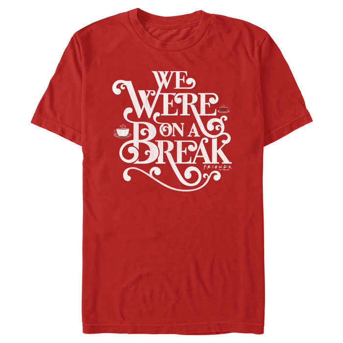 fifth sun Men's Friends We Were On A Break Quote T-Shirt