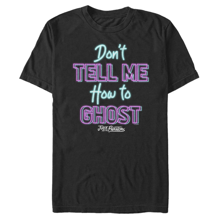 fifth sun Men's Julie and the Phantoms Don't Tell Me How to Ghost T-Shirt