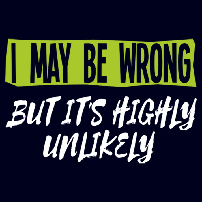 Fifth Sun Men's Lost Gods I May Be Wrong But It's Highly Unlikely T-Shirt