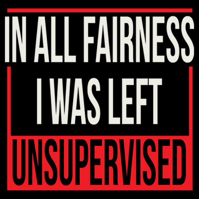 Fifth Sun Men's Lost Gods In All Fairness I Was Left Unsupervised T-Shirt