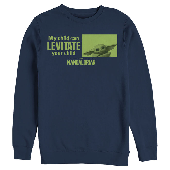 fifth sun Men's Star Wars: The Mandalorian My Child Can Levitate Your Child Sweatshirt
