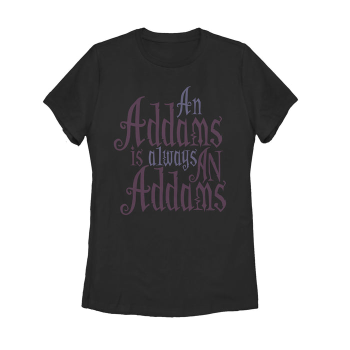 fifth sun Women's Addams Family Always An Addams Motto T-Shirt
