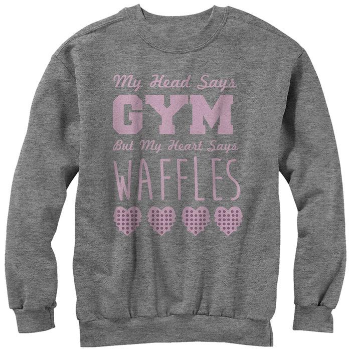 fifth sun Women's CHIN UP Head Says Gym Heart Says Waffles Sweatshirt