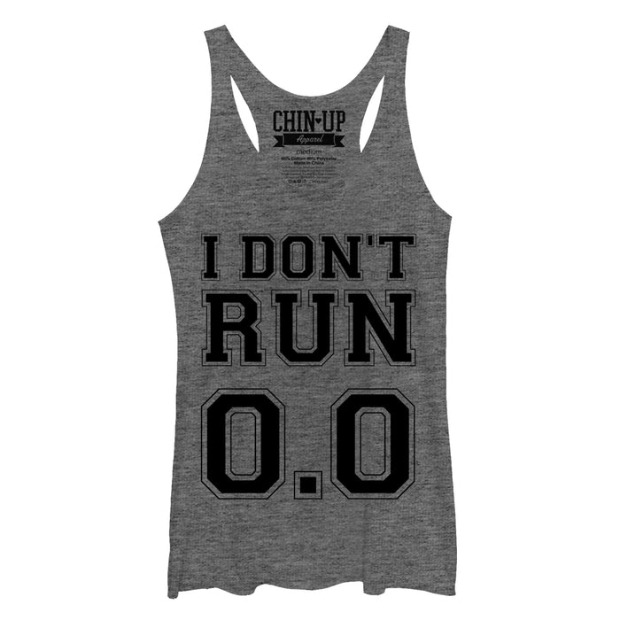fifth sun Women's CHIN UP I Don't Run 0.0 Racerback Tank Top
