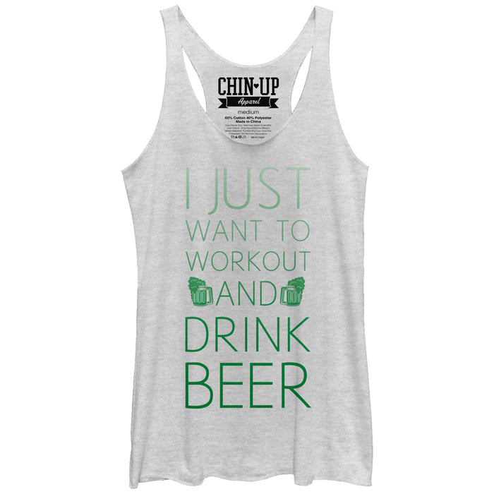 fifth sun Women's CHIN UP I Just Want to Work Out and Drink Beer Racerback Tank Top