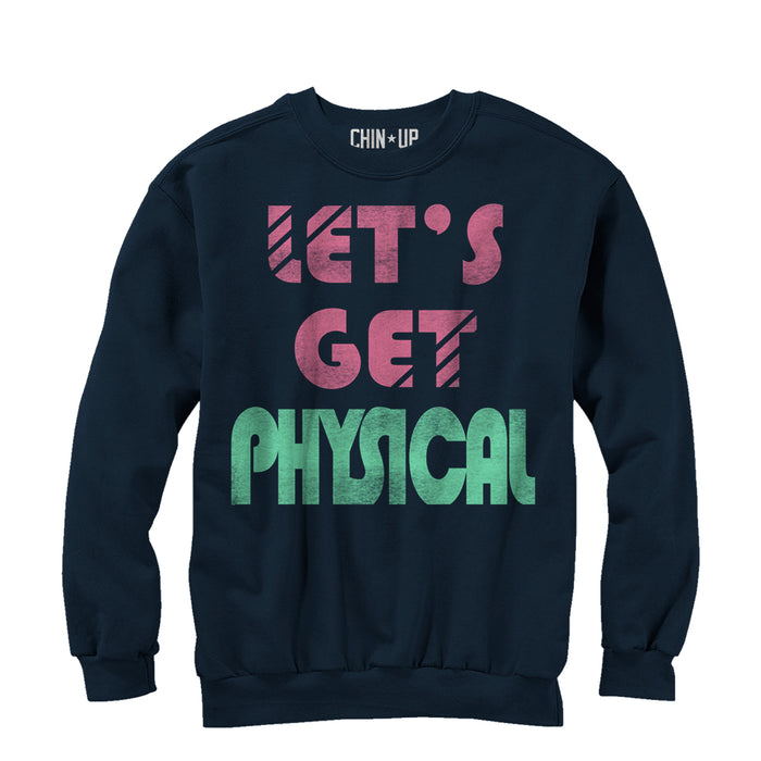 fifth sun Women's CHIN UP Let's Get Physical Sweatshirt