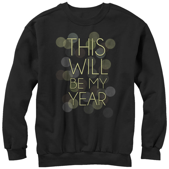 fifth sun Women's CHIN UP This Will Be My Year Sweatshirt