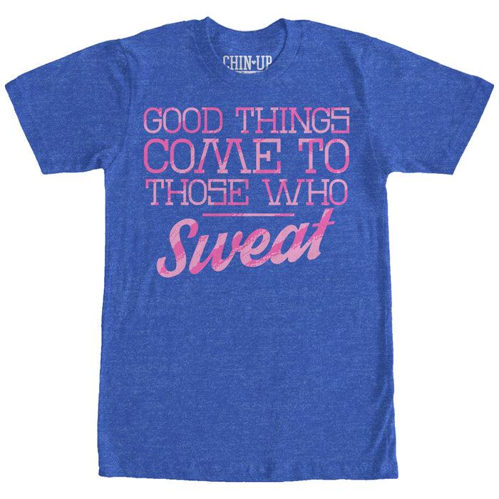 fifth sun Women's CHIN UP Valentine Good Things to Those Who Sweat Boyfriend Tee