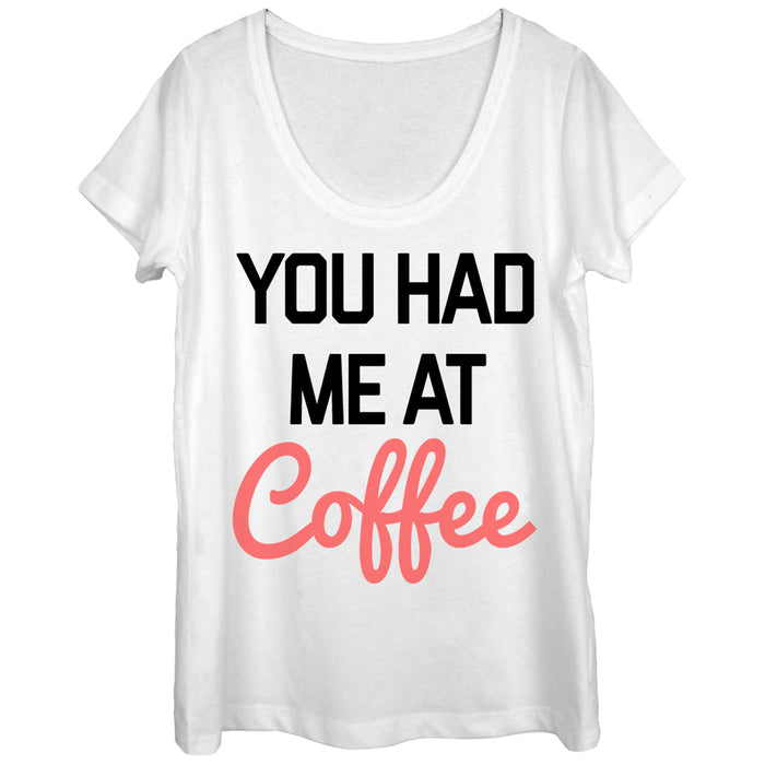 fifth sun Women's CHIN UP You Had Me at Coffee Scoop Neck